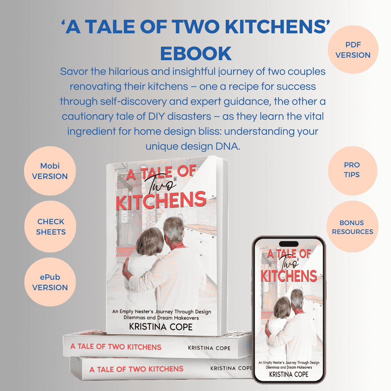 'A Tale of Two Kitchens: An Empty Nester’s Journey Through Design Dilemmas and Dream Makeovers' eBook